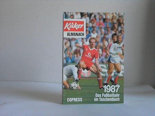 Kicker-Almanach 1986: Das Fussballjahr im Taschenbuch