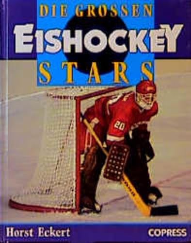 Die großen Eishockey Stars - Eckert, Horst