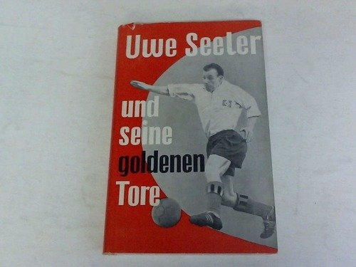 Beispielbild fr Uwe Seeler - und seine goldenen Tore zum Verkauf von Buchhandlung Loken-Books