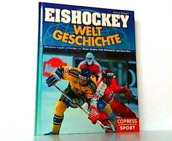 Eishockey Weltgeschichte - Horst Eckert