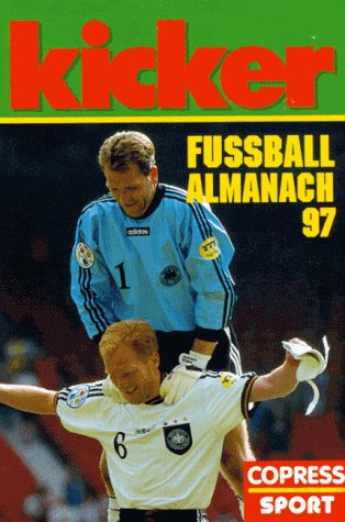 Beispielbild fr kicker Fuball Almanach 97 zum Verkauf von medimops