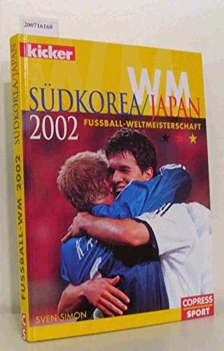Beispielbild fr Fuball-WM 2002 Sdkorea/Japan zum Verkauf von medimops
