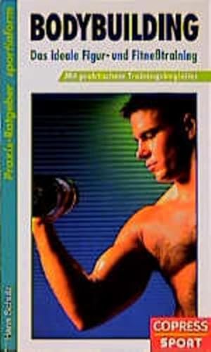 9783767906075: Bodybuilding. Das ideale Figur- und Fitnesstraining mit Trainingsbegleiter