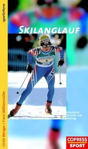 9783767906402: Skilanglauf. Klassische Technik und Skating (Livre en allemand)