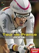 Beispielbild fr Tour de France 2004 zum Verkauf von Gerald Wollermann