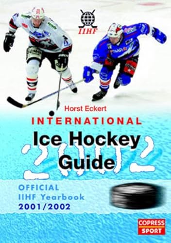 Beispielbild fr International Ice Hockey Guide 2002. Official IIHF Yearbook 2001/2002 zum Verkauf von medimops