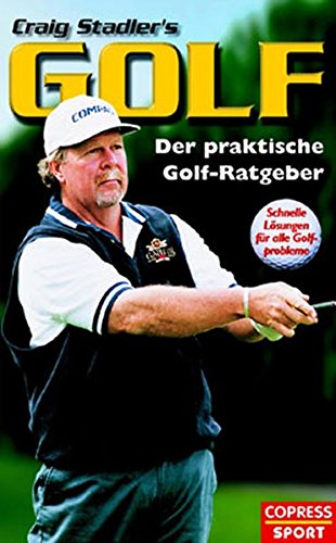 Stock image for Golf: Der praktische Golf-Ratgeber. Schnelle Lsungen fr alle Golf-Probleme for sale by medimops