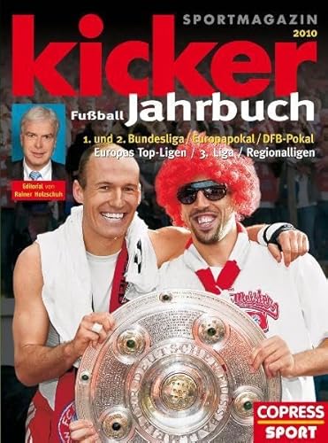 Beispielbild fr Kicker Fuball-Jahrbuch 2010: 1. und 2. Bundesliga / Europapokal / DFB-Pokal / Europas Top-Ligen / 3. Liga / Regionalligen zum Verkauf von WorldofBooks