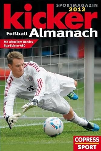 Beispielbild fr Kicker Fuball-Almanach 2012 zum Verkauf von medimops