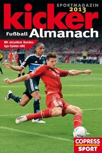 Beispielbild fr Kicker Fuball-Almanach 2013: mit aktuellem Bundesliga-Spieler ABC zum Verkauf von medimops