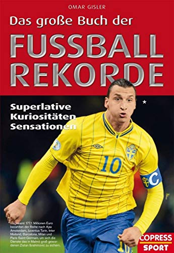 Stock image for Das groe Buch der Fuball-Rekorde: Superlative, Kuriositten, Sensationen for sale by medimops