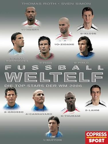 Beispielbild fr Fuballweltelf / Fuball Weltelf. Die TOP-Stars der WM 2006. Hardcover. 1010 g zum Verkauf von Deichkieker Bcherkiste