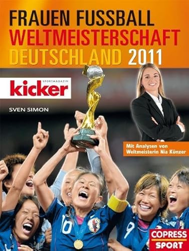Frauen-Fußball-Weltmeisterschaft Deutschland 2011 - Kicker Sportmagazin, Nia Künzer