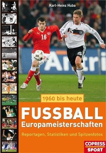 Stock image for Fuball-Europameisterschaften 1960 bis heute: Reportagen, Statistiken, Spitzenfotos for sale by medimops
