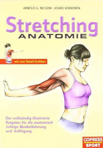 Imagen de archivo de Stretching Anatomie: Der vollstndig illustrierte Ratgeber fr die anatomisch richtige Muskeldehnung und -krftigung a la venta por medimops