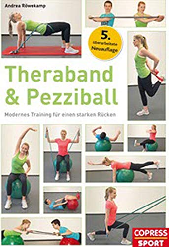 Beispielbild fr Theraband & Pezziball: Modernes Training fr einen starken Rcken zum Verkauf von Ammareal