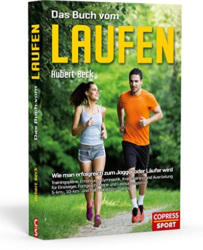 Stock image for Das Buch vom Laufen: Wie man erfolgreich zum Jogger oder Lufer wird for sale by medimops