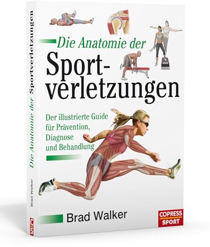 Beispielbild fr Die Anatomie der Sportverletzungen zum Verkauf von Blackwell's