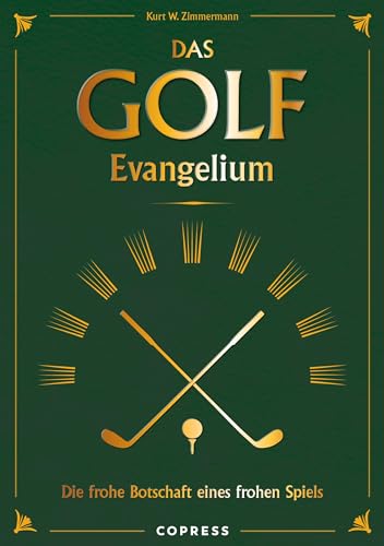 Stock image for Das Golf Evangelium: Die frohe Botschaft eines frohen Spiels for sale by medimops