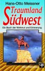 Traumland Südwest. SW Afrika: Tiere, Farmen, Diamanten - Hans-Otto Meissner