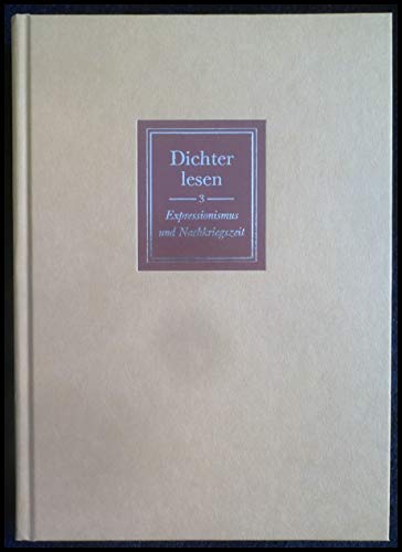 Dichter lesen Band 3. :Vom Expressionismus in die Weimarer Republik / hrsg. von Reinhard Tgahrt - Tgahrt