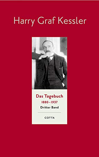 9783768198134: Tagebuch 1880 - 1937: Kessler, H: Tagebuch 3/1897-1905: Bd. 3