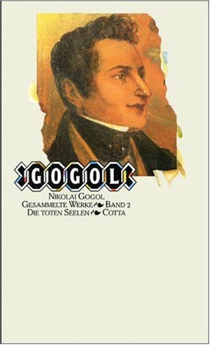 Gesammelte Werke, 5 Bde., Bd.2, Die toten Seelen (9783768199322) by Gogol, Nikolaj; Martini, Angela