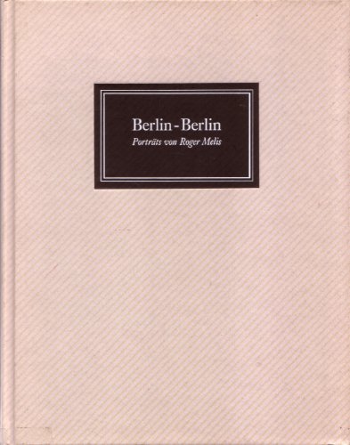 Imagen de archivo de Berlin-Berlin: Schriftstellerportra ts aus dreissig Jahren (Marbacher Schriften) (German Edition) a la venta por Midtown Scholar Bookstore