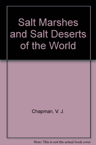 Stock image for Salt Marshes and Salt Deserts of the World for sale by Better World Books