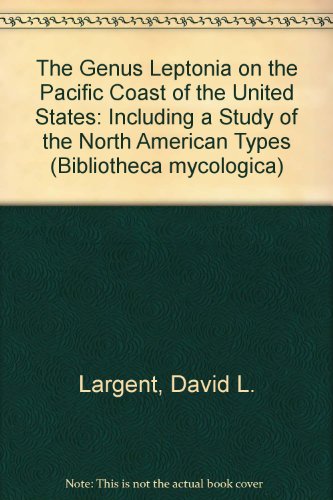 Stock image for The Genus Leptonia on the Pacific Coast of the United States Including a Study of the North American Types for sale by Michener & Rutledge Booksellers, Inc.