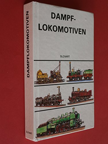 Stock image for Dampflokomotiven von 1813 bis 1961 for sale by Bernhard Kiewel Rare Books