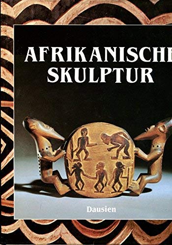 Afrikanische Skulptur - Stilformen und Trafitionen - Herold, Erich