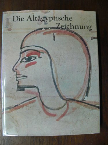 9783768411004: Die altgyptische Zeichnung - Forman, Werner / Kischkewitz, Hannelore