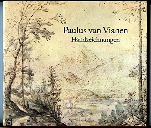 Paulus van Vianen. Handzeichnungen