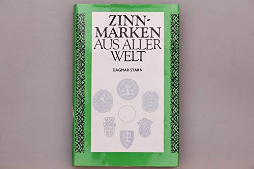 Zinnmarken aus aller Welt - Dagmar Stará