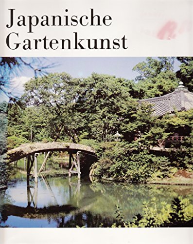 Stock image for Japanische Gartenkunst. for sale by Klaus Kuhn Antiquariat Leseflgel