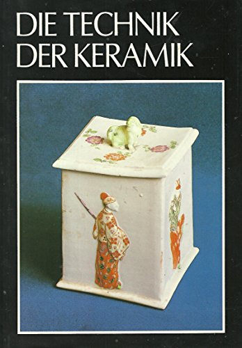 Die Technik der Keramik. Handbuch der Arbeitsvorgänge der Keramik. Aus dem Tschechischen von Rudolf Rada. - Rada, Pravoslav