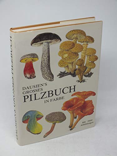 9783768423434: Dausiens grosses Pilzbuch in Farbe