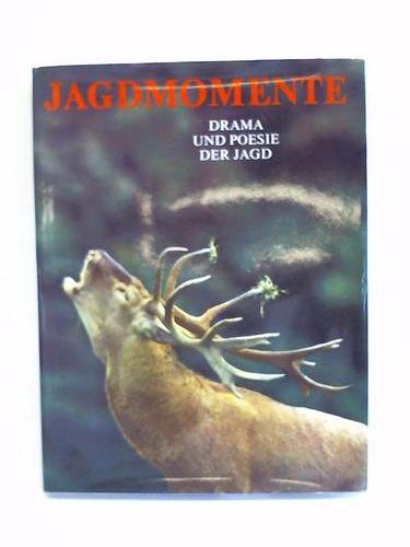 Beispielbild fr Jagdmomente zum Verkauf von Paderbuch e.Kfm. Inh. Ralf R. Eichmann