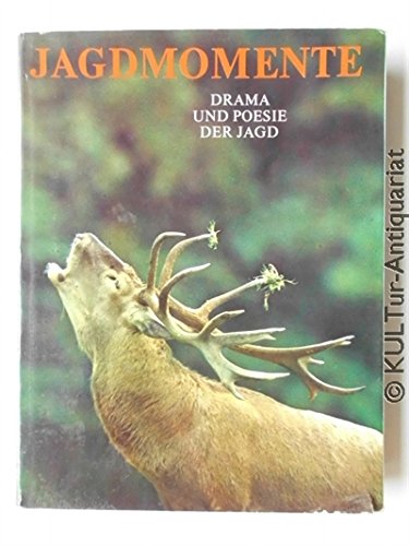 Stock image for Jagdmomente for sale by Paderbuch e.Kfm. Inh. Ralf R. Eichmann