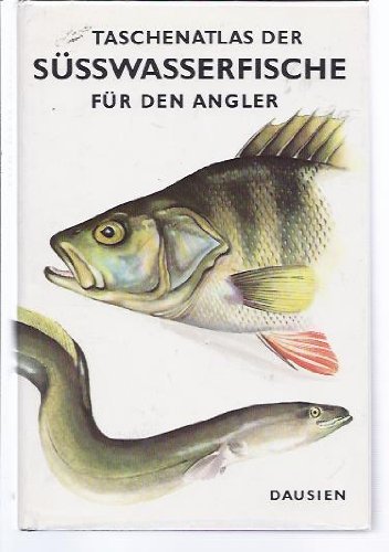 Beispielbild fr Taschenatlas der Ssswasserfische fr den Angler zum Verkauf von Versandantiquariat Felix Mcke