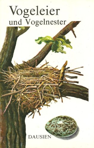 Beispielbild fr Vogeleier und Vogelnester zum Verkauf von medimops