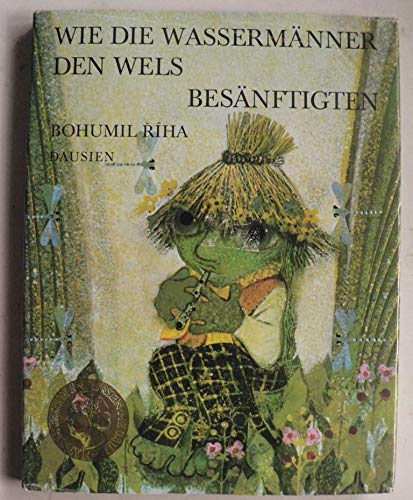 Beispielbild fr Wie die Wassermnner den Wels besnftigten zum Verkauf von Versandantiquariat Felix Mcke