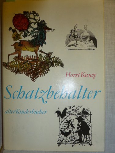 Imagen de archivo de Schatzbehalter. Vom Besten aus der lteren deutschen Kinderliteratur a la venta por medimops