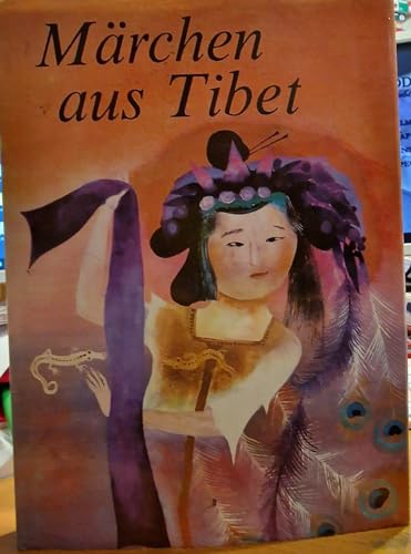Tibetische Märchen. Märchen, Mythen und Legenden aus Tibet und anderen Ländern des Fernen Ostens.