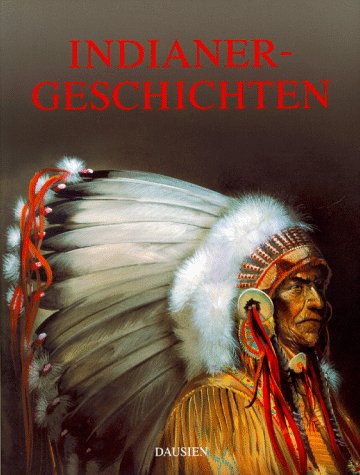 Indianer Geschichten. - Hulpach, Vladimir