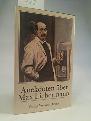 Stock image for Anekdoten ber Max Liebermann for sale by Versandantiquariat Felix Mcke