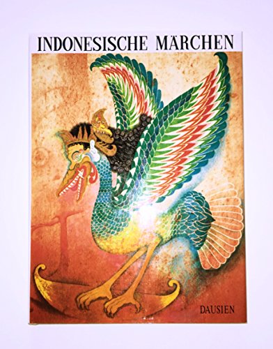 Indonesische Märchen. Ullustriert von Jaroslav Serych. Ins Deutsche übertragen von Ursula Sedmidu...