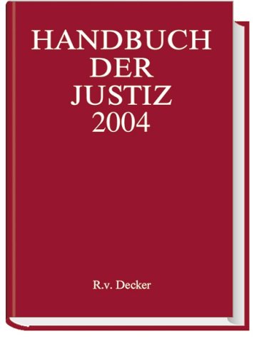 Beispielbild fr Handbuch der Justiz 2004: Die Trger und Organe der Recht sprechenden Gewalt in der Bundesrepublik Deutschland zum Verkauf von medimops