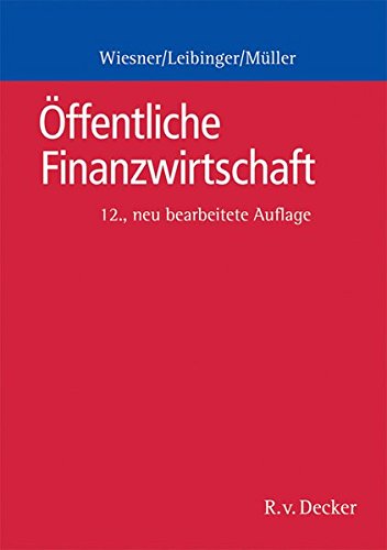 Öffentliche Finanzwirtschaft - Wiesner, Herbert, Bodo Leibinger und Reinhard Müller